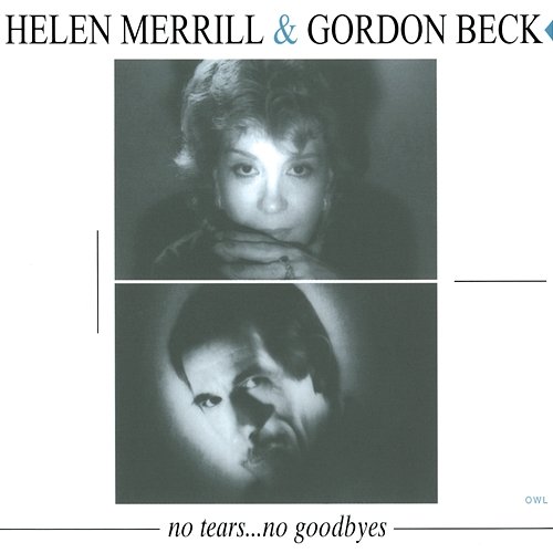 No Tears... No Goodbyes Helen Merrill, Gordon Beck