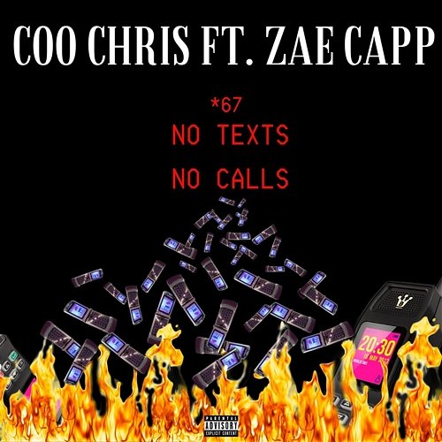 No Texts No Calls Coo Chris feat. Zae Capp