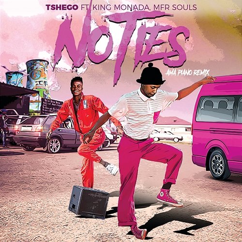 No Ties Tshego feat. King Monada, MFR Souls