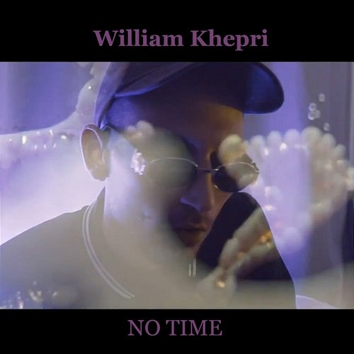 No Time William Khepri