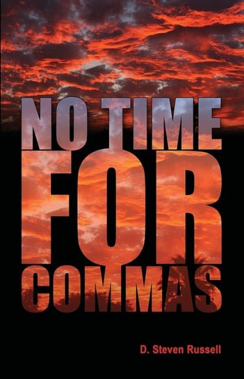 No Time for Commas Russell D. Steven