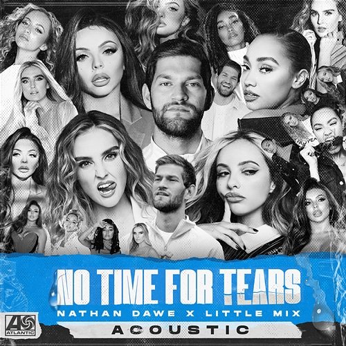 No Time For Tears Nathan Dawe x Little Mix