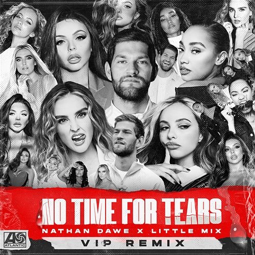 No Time For Tears Nathan Dawe x Little Mix