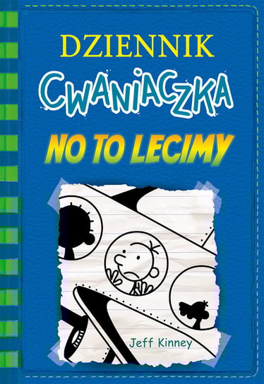 No to lecimy. Dziennik cwaniaczka. Tom 12 Kinney Jeff
