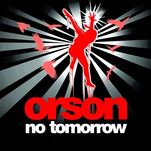No Tomorrow Orson