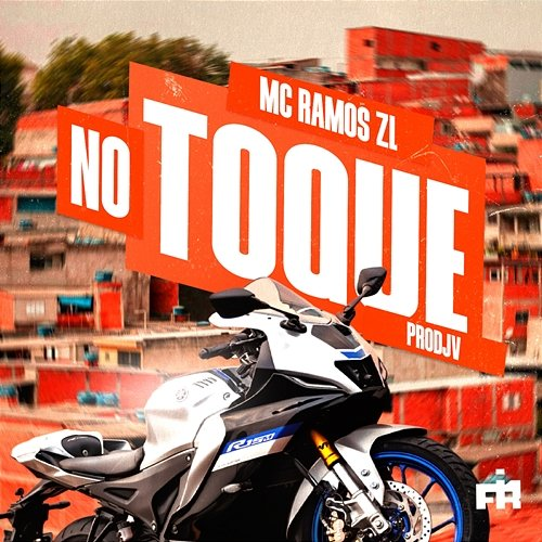 No Toque FIRMAH, PRODJV, Mc Ramos Zl