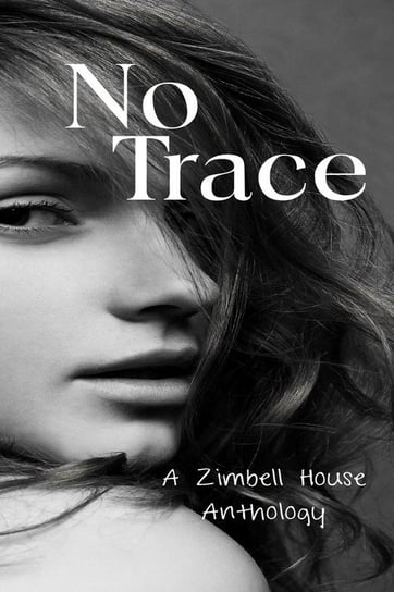 No Trace Publishing Zimbell House