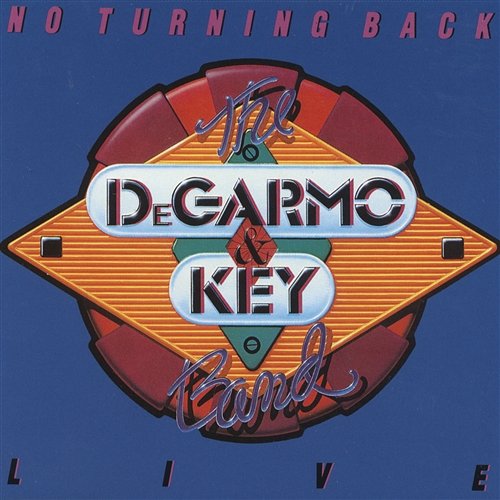 No Turning Back DeGarmo & Key