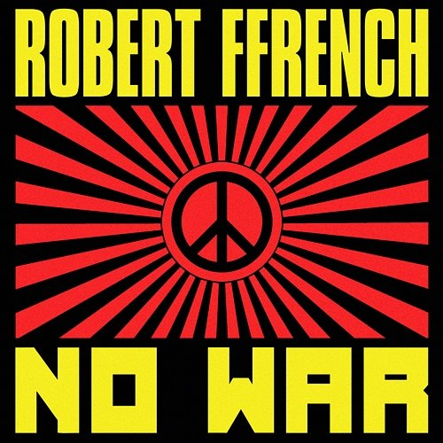 No War Robert Ffrench