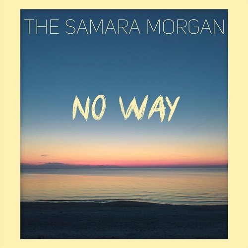 No Way The Samara Morgan