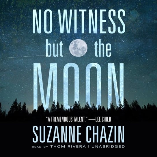 No Witness but the Moon Chazin Suzanne