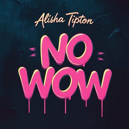 No Wow Alisha Tipton