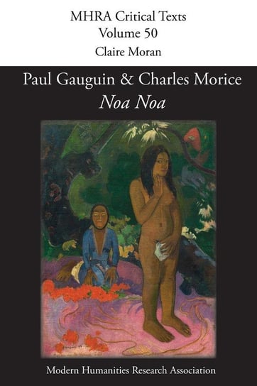 'Noa Noa' by Paul Gauguin and Charles Morice Modern Humanities Research