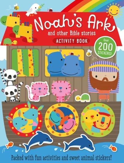 Noah's Ark and Other Bible Stories Activity Book: Packed With Fun Activities and Sweet Animal Stickers! Authentic Media