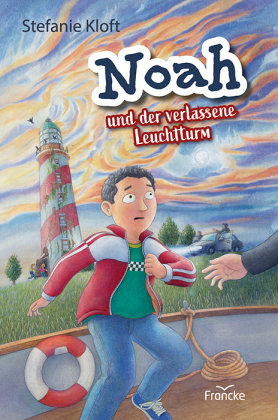 Noah und der verlassene Leuchtturm Francke-Buch