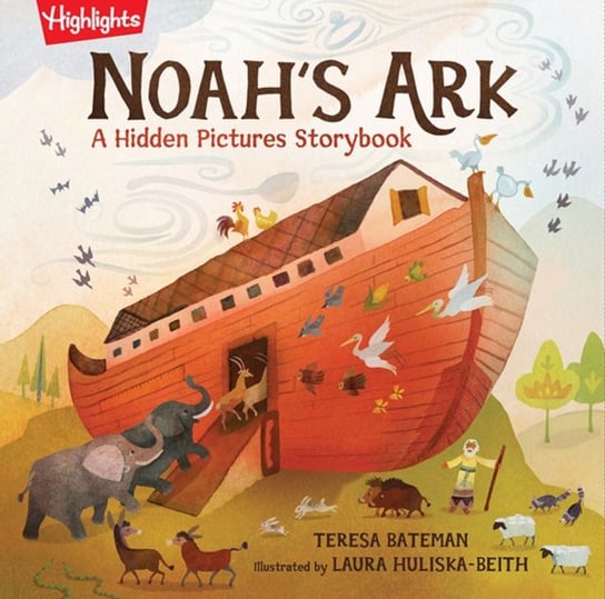 Noahs Ark: A Hidden Pictures Storybook Teresa Bateman