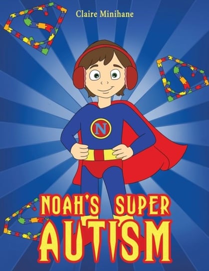 Noahs Super Autism Claire Minihane