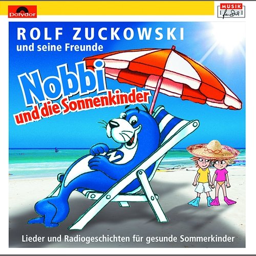 Nobbi und die Sonnenkinder Rolf Zuckowski und seine Freunde