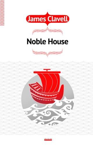 Noble House. Saga Azjatycka. Tom 5 Clavell James