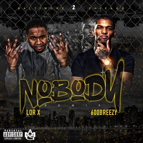 Nobody Lor X feat. 600Breezy