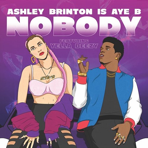 Nobody Ashley Brinton feat. Yella Beezy