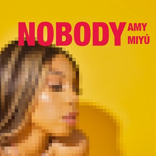 Nobody AMY MIYÚ
