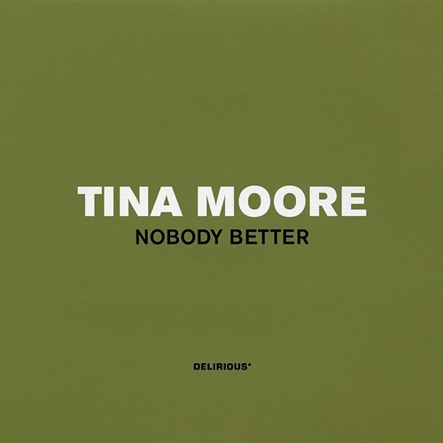 Nobody Better Tina Moore