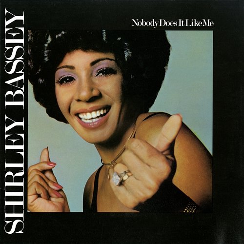 Nobody Does It Like Me Shirley Bassey
