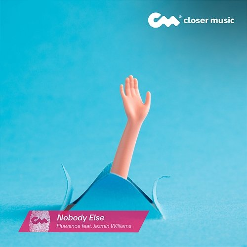 Nobody Else Fluwence feat. Jazmin Williams