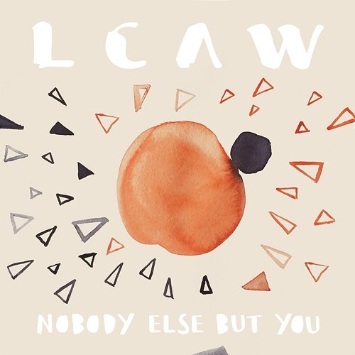 Nobody Else But You LCAW