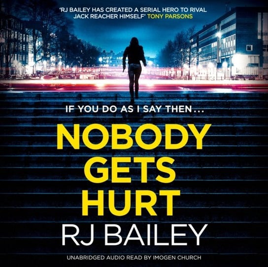 Nobody Gets Hurt RJ Bailey