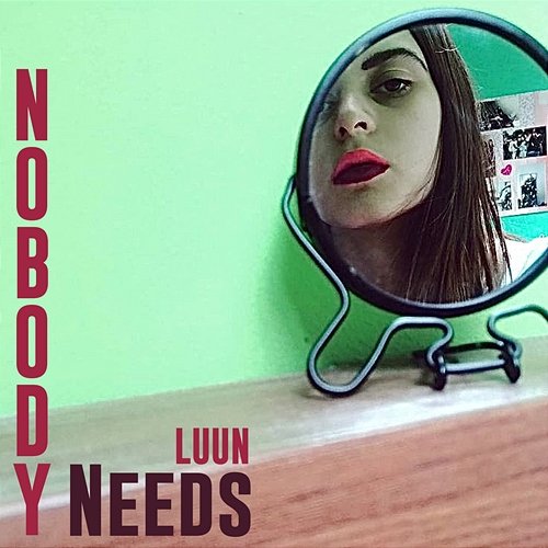 Nobody Needs Luun