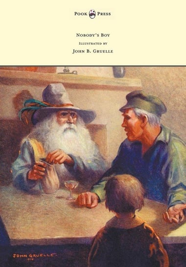 Nobody's Boy (Sans Famille) - Illustrated by John B. Gruelle Malot Hector