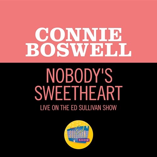 Nobody's Sweetheart Connie Boswell