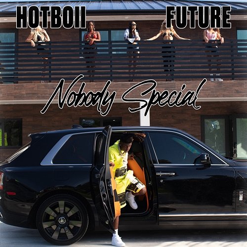 Nobody Special Hotboii, Future