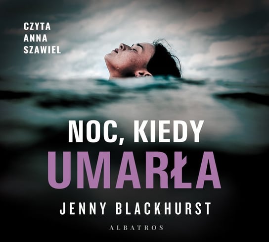 Noc, kiedy umarła - audiobook Blackhurst Jenny