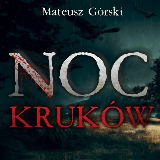 Noc Kruków #02 [Oryginalny Serial Audio] - MysteryTV - więcej niż strach - podcast - audiobook Rutka Jakub