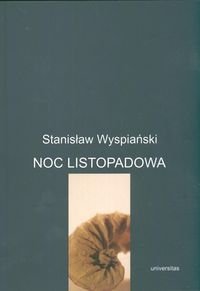 Noc listopadowa Wyspiański Stanisław