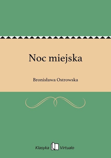 Noc miejska Ostrowska Bronisława