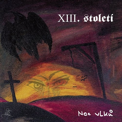 Noc vlků XIII. STOLETÍ