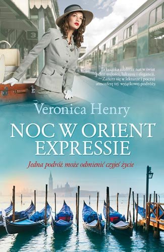 Noc w Orient Expressie Henry Veronica