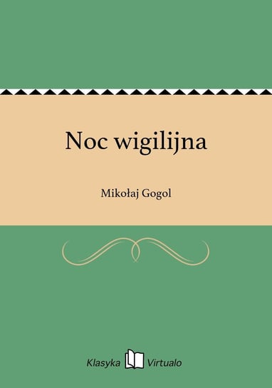 Noc wigilijna Gogol Mikołaj