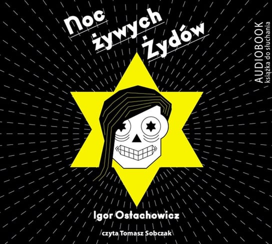 Noc żywych Żydów Ostachowicz Igor