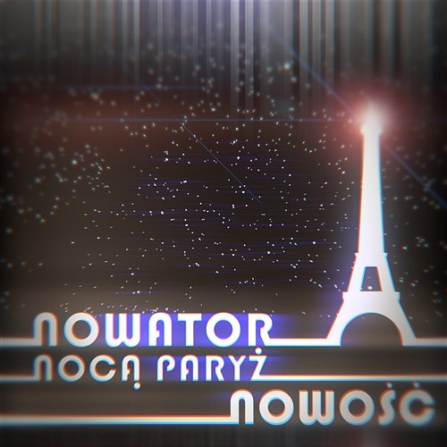 Nocą Paryż Nowator