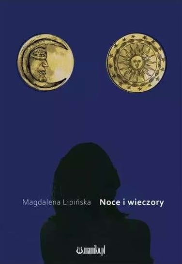 Noce i wieczory Lipińska Magdalena