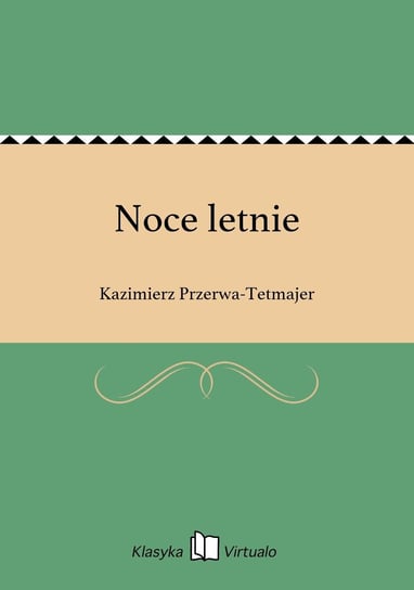 Noce letnie Przerwa-Tetmajer Kazimierz