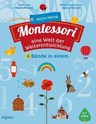Noch mehr Montessori: eine Welt der Weiterentwicklung Impian GmbH
