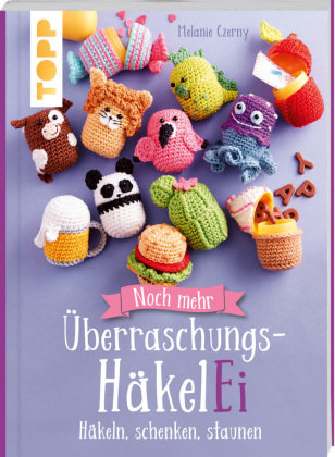 Noch mehr Überraschungs-HäkelEi (kreativ.kompakt.) Frech Verlag Gmbh