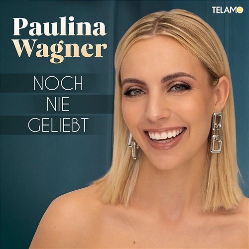 Noch nie geliebt Paulina Wagner