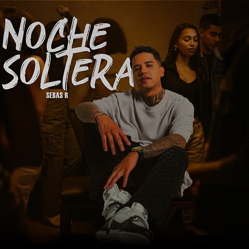 Noche Soltera Sebas R